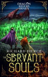 Icon image The Servant of Souls: A Young Adult Fantasy Adventure