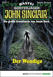 Icon image John Sinclair 2117: Der Wendigo