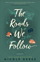 Icon image The Roads We Follow (A Fog Harbor Romance)