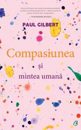 Icon image Compasiunea şi mintea umană