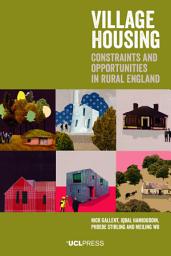 Icon image Village Housing: Constraints and opportunities in rural England