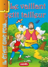 Icon image Le vaillant petit tailleur: Contes et Histoires pour enfants