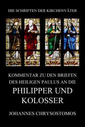 Icon image Kommentar zu den Briefen des Heiligen Paulus an die Philipper und Kolosser