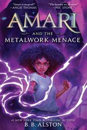 Icon image Amari and the Metalwork Menace