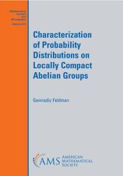Icon image Characterization of Probability Distributions on Locally Compact Abelian Groups