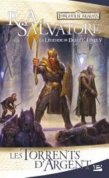 Icon image La Légende de Drizzt, T5 : Les Torrents d'argent