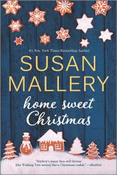 Icon image Home Sweet Christmas: A Holiday Romance Novel