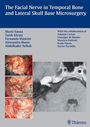 Icon image The Facial Nerve in Temporal Bone and Lateral Skull Base Microsurgery