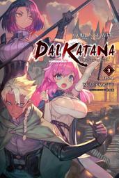Icon image Goblin Slayer Side Story II: Dai Katana (light novel): The Singing Death