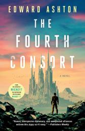 Icon image The Fourth Consort: A Novel