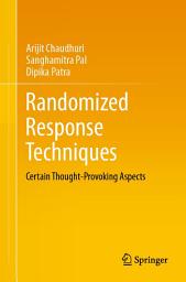 Icon image Randomized Response Techniques: Certain Thought-Provoking Aspects