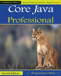 Icon image Core Java Professional :: Advanced Features (Core Series) Updated To Java 8.