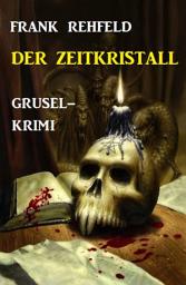 Icon image Der Zeitkristall: Grusel-Krimi
