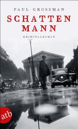 Icon image Schattenmann: Kriminalroman, Ausgabe 3