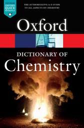 Icon image A Dictionary of Chemistry: Edition 8