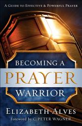 Icon image Becoming a Prayer Warrior