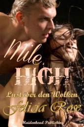 Icon image Mile High: Eine erotische Geschichte über Lust über den Wolken