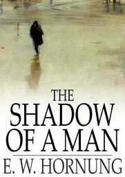 Icon image The Shadow of a Man