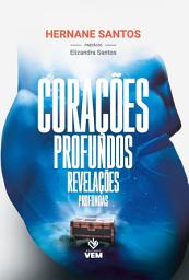 Icon image Corações Profundos, Revelações Profundas
