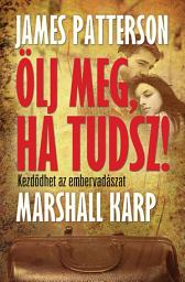 Icon image Ölj meg, ha tudsz