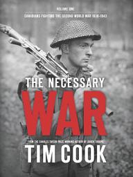 Icon image The Necessary War, Volume 1