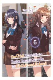 Icon image The Girl I Saved on the Train Turned Out to Be My Childhood Friend (light novel)