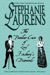 Icon image The Peculiar Case of Lord Finsbury's Diamonds: A Casebook of Barnaby Adair Short Novel
