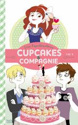 Icon image Cupcakes et compagnie - Tome 4 - Panique en cuisine