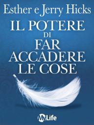 Icon image Il Potere Di Far Accadere Le Cose