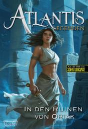 Icon image Atlantis-Legenden, 2. Staffel - Band 1: In den Ruinen von Oriak