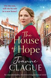 Icon image The House of Hope: An unputdownable, heartwrenching historical novel
