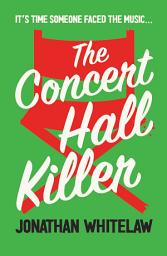Icon image The Concert Hall Killer