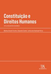 Icon image Constituição e Direitos Humanos: Tutela dos Grupos Vulneráveis