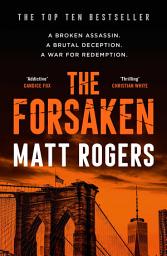 Icon image The Forsaken: A TOP TEN BESTSELLER