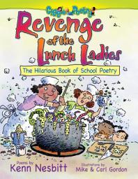 Icon image Revenge of the Lunch Ladies: The Hilarious Book of School Poetry