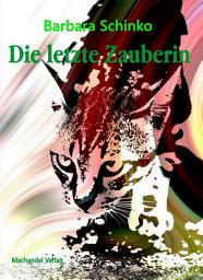 Icon image Die letzte Zauberin
