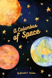 Icon image A Columbus of Space
