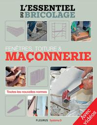 Icon image Fenêtres, toitures & maçonnerie - Avec vidéos (L'essentiel du bricolage): L'essentiel du bricolage