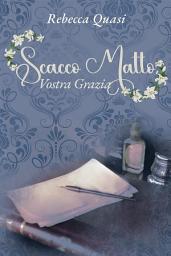 Icon image Scacco matto, Vostra Grazia
