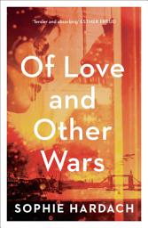 Icon image Of Love and Other Wars