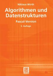Icon image Algorithmen und Datenstrukturen: Pascal-Version, Ausgabe 5