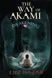 Icon image The Way of Akami - Awakening