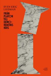 Icon image Från Platon till demokratins kris: Utgåva 15