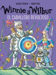 Icon image Winnie y Wilbur. El caballero revoltoso