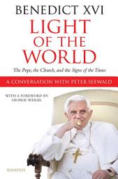 Icon image Light Of The World: A Conversation With Peter Seewald