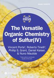 Icon image The Versatile Organic Chemistry of Sulfur(IV)