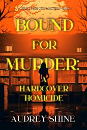 Icon image Bound for Murder: A Hardcover Homicide
