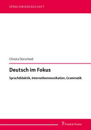 Icon image Deutsch im Fokus: Sprachdidaktik, Internetkommunikation, Grammatik