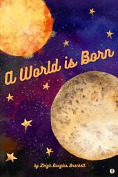 Icon image A World is Born