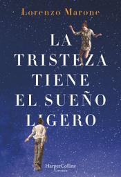 Icon image La tristeza tiene el sueño ligero